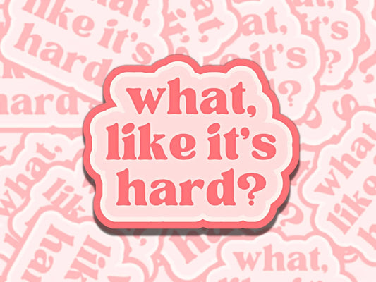 Snarky Pink Vinyl Sticker - Funny Gift for Friends